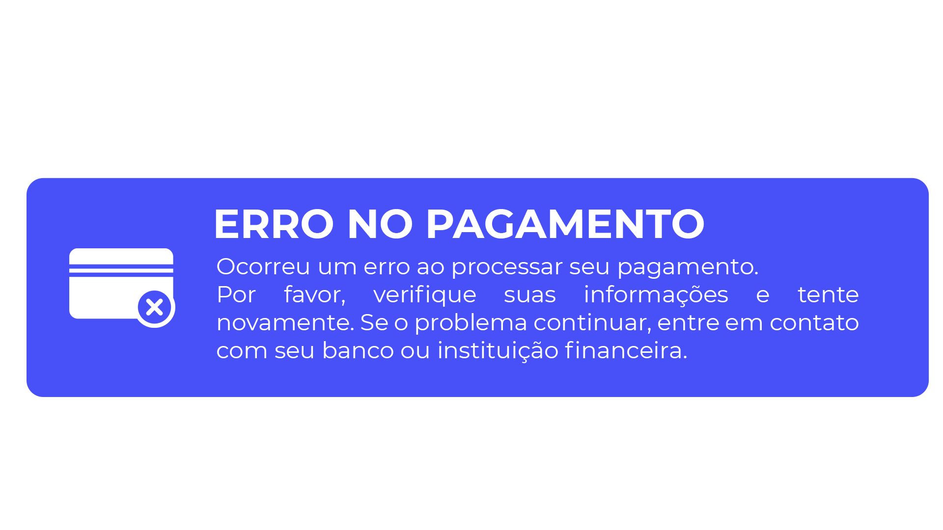 Erro no pagamento!